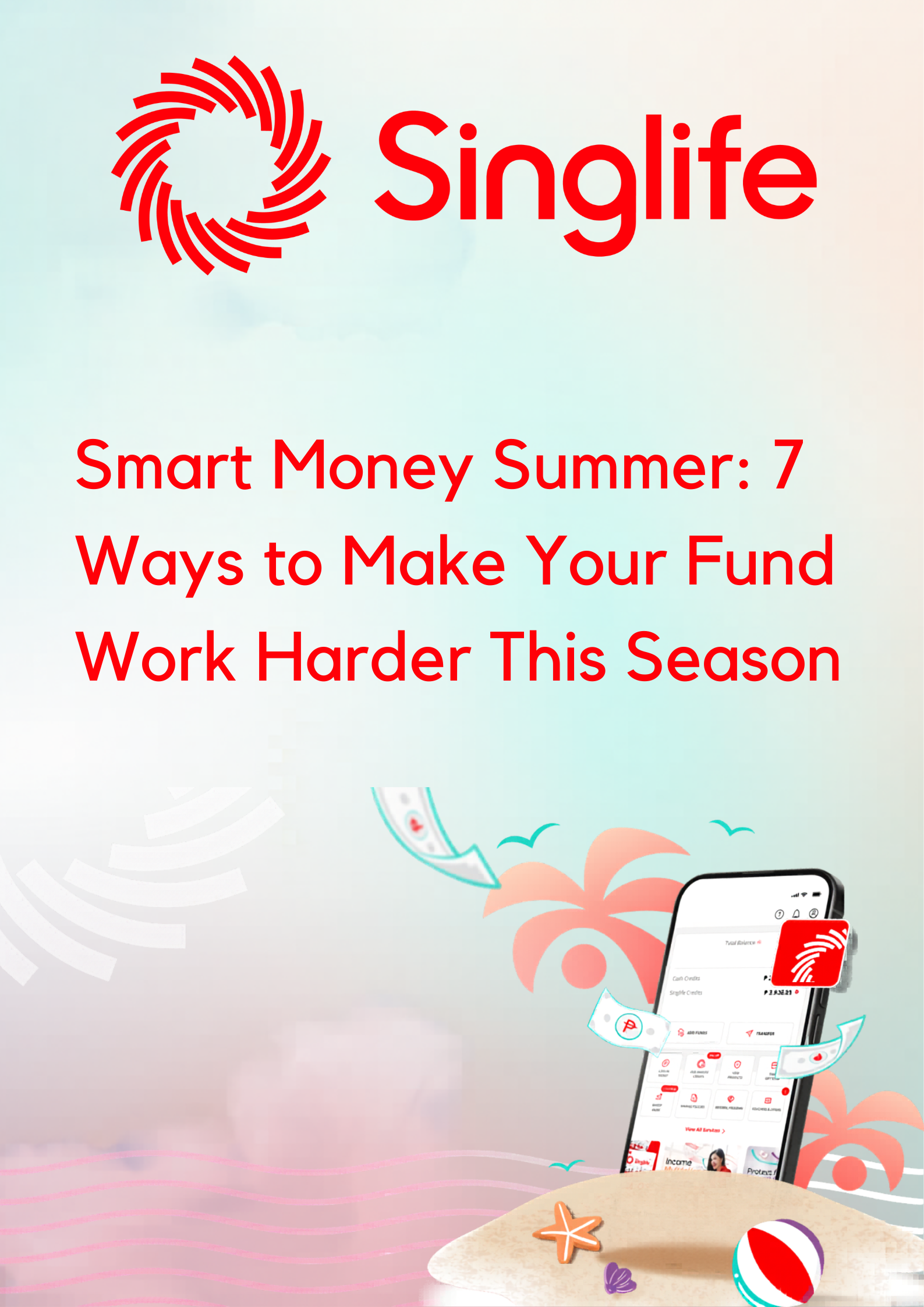 Smart Money Summer: Singlife Shares Tips to Boost Funds
